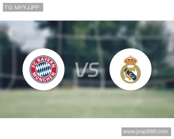 皇家马德里与拜仁慕尼黑点球大战的传奇时刻与精彩回顾 皇家马德里与拜仁慕尼黑点球大战的传奇时刻与精彩回顾